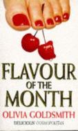 Flavour of the Month di Olivia Goldsmith edito da Cornerstone