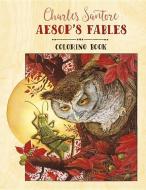 Charles Santore Aesop's Fables Coloring Book edito da Pomegranate Communications Inc,US