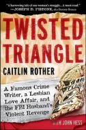 Twisted Triangle di Caitlin Rother, John Hess edito da John Wiley & Sons Inc