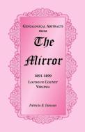 Genealogical Abstracts from the Mirror, 1891-1899, Loudoun County, Virginia di Patricia B. Duncan edito da Heritage Books Inc.