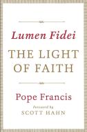Lumen Fidei: The Light of Faith di Pope Francis edito da IMAGE BOOKS