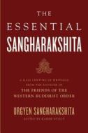 Essential Sangharakshita di Sangharakshita edito da Wisdom Publications,U.S.