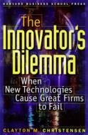 The Innovator\'s Dilemma di Clayton M. Christensen edito da Harvard Business Review Press