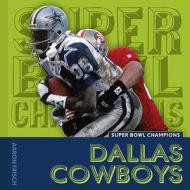 Dallas Cowboys di Aaron Frisch edito da Creative Paperbacks