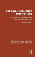 Colonial Sequence 1949 To 1969 di Margery Perham edito da Taylor & Francis Ltd