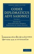 Codex Diplomaticus Aevi Saxonici - Volume 1 edito da Cambridge University Press