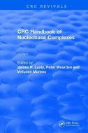 Handbook of Nucleobase Complexes di James R. Lusty, P. Wearden, V. (University of Barcelona) Moreno edito da Taylor & Francis Ltd