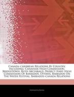 Canada-caribbean Relations By Country, I di Hephaestus Books edito da Hephaestus Books