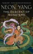 The Descent of Monsters di Jy Yang edito da St Martin's Press