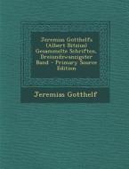 Jeremias Gotthelfs (Albert Bitzius) Gesammelte Schriften, Dreiundzwanzigster Band di Jeremias Gotthelf edito da Nabu Press