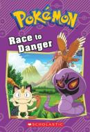 Race to Danger (Pokémon Classic Chapter Book #5) di Tracey West edito da SCHOLASTIC