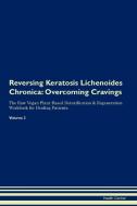 Reversing Keratosis Lichenoides Chronica di Health Central edito da Raw Power