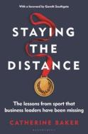 Staying The Distance di Catherine Baker edito da Bloomsbury Publishing PLC