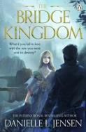 The Bridge Kingdom di Danielle L. Jensen edito da Penguin Books Ltd (UK)