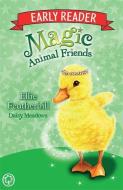 Magic Animal Friends Early Reader: Ellie Featherbill di Daisy Meadows edito da Hachette Children's Group