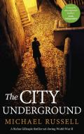 THE CITY UNDERGROUND di MICHAEL RUSSELL edito da LITTLE BROWN PAPERBACKS (A&C)