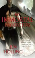 My Immortal Protector di Jen Holling edito da Simon & Schuster