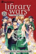 Library Wars: Love & War, Volume 15 di Kiiro Yumi edito da VIZ LLC