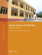 Public-private Partnerships For Health In Vietnam di Le Minh Sang, Ramesh Govindaraj, Caryn Bredenkamp edito da World Bank Publications