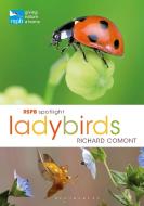 RSPB Spotlight Ladybirds di Richard Comont edito da Bloomsbury Publishing PLC