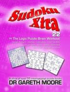 Sudoku Xtra 22 di Gareth Moore edito da Createspace