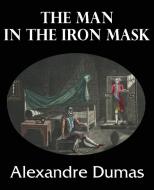 The Man in the Iron Mask di Alexandre Dumas edito da Bottom of the Hill Publishing