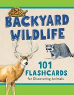 Backyard Wildlife di Todd Telander edito da Rowman & Littlefield