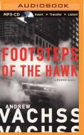 Footsteps of the Hawk di Andrew H. Vachss edito da Brilliance Audio