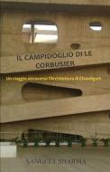 Il Campidoglio Di Le Corbusier di Sangeet Sharma edito da Createspace