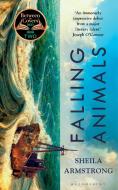 Falling Animals di Sheila Armstrong edito da Bloomsbury Publishing PLC