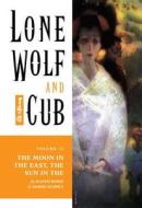 Lone Wolf and Cub Volume 13: The Moon in the East, the Sun in the West di Kazuo Koike, Goseki Kojima edito da Dark Horse Manga