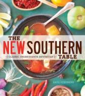The New Southern Table di Brys Stephens edito da Fair Winds Press