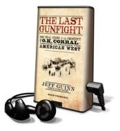 The Last Gunfight di Jeff Guinn edito da Tantor Audio Pa