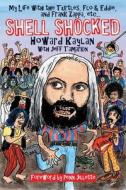 Shell Shocked di Howard Kaylan edito da Hal Leonard Publishing Corporation