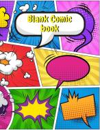 Comic Blank Book for kids di Tony Reed edito da Tony Reed