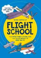 Flight School di Mike Barfield edito da Michael O'Mara Books Ltd