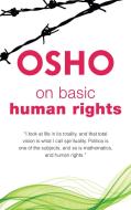 On Basic Human Rights di Osho edito da Osho International