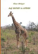 Auf Safari in Afrika: Kenia 2009, Südafrika 2015 di Klaus Metzger edito da INDEPENDENTLY PUBLISHED
