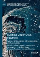 Business Under Crisis, Volume III edito da Springer International Publishing