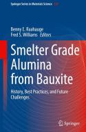 Smelter Grade Alumina from Bauxite edito da Springer International Publishing