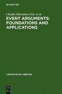 Event Arguments: Foundations and Applications edito da Walter de Gruyter