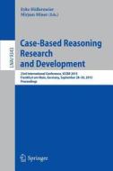 Case-Based Reasoning Research and Development edito da Springer-Verlag GmbH