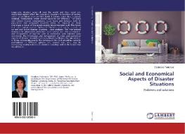 Social and Economical Aspects of Disaster Situations di Desislava Todorova edito da LAP Lambert Academic Publishing