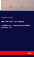 The Farm of the First Minister di Joseph Burbeen Walker edito da hansebooks