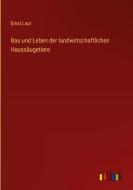 Bau und Leben der landwirtschaftlichen Haussäugetiere di Ernst Laur edito da Outlook Verlag