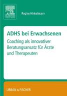 ADHS bei Erwachsenen di Regine Hinkelmann edito da Urban & Fischer/Elsevier