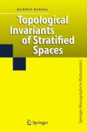 Topological Invariants Of Stratified Spaces di Markus Banagl edito da Springer-verlag Berlin And Heidelberg Gmbh & Co. Kg