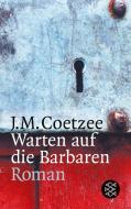 Warten auf die Barbaren di J. M. Coetzee edito da FISCHER Taschenbuch