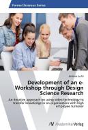 Development of an e-Workshop through Design Science Research di Andreas Juchli edito da AV Akademikerverlag