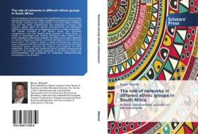 The role of networks in different ethnic groups in South Africa di Bruce Mitchell edito da SPS